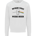 Wish You Were Beer St Patricks Day Alcohol Mens Sweatshirt Jumper White