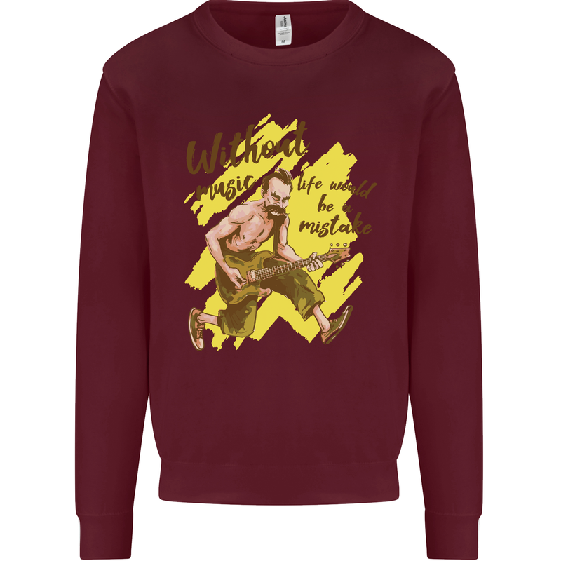 Without Music Life Would Be a Mistake Guitar Mens Sweatshirt Jumper Maroon