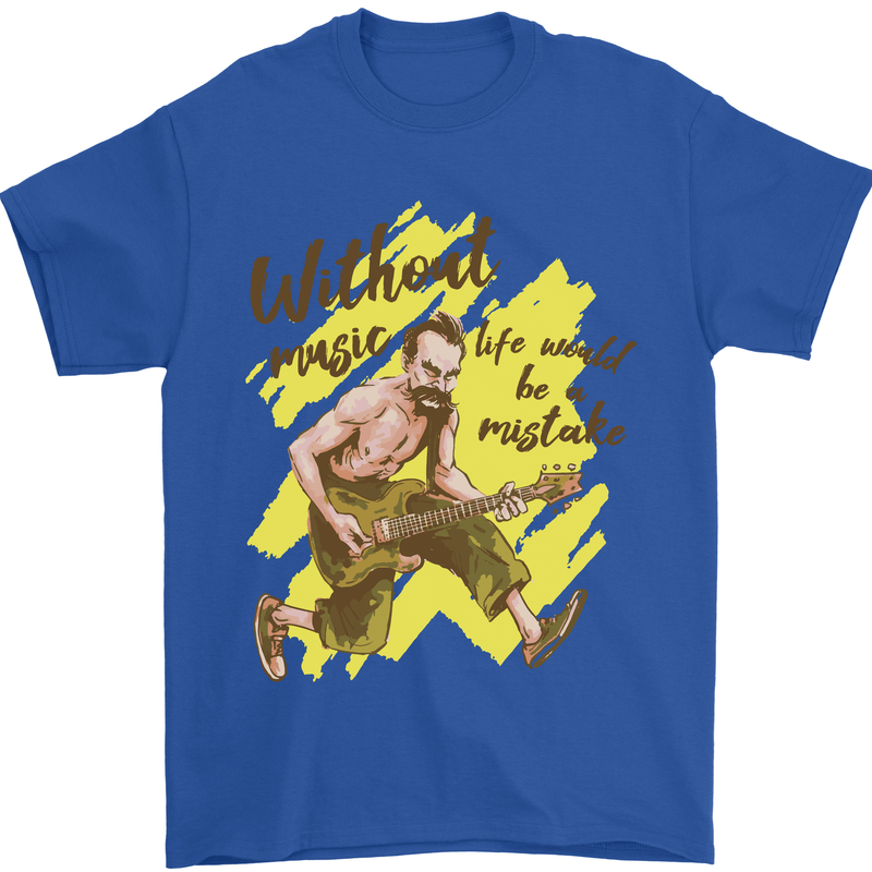 Without Music Life Would Be a Mistake Guitar Mens T-Shirt 100% Cotton Royal Blue