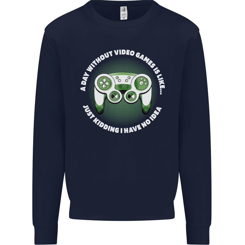 Without Video Games Funny Gaming Gamer Mens Sweatshirt Jumper Navy Blue