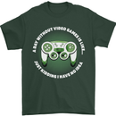 Without Video Games Funny Gaming Gamer Mens T-Shirt 100% Cotton Forest Green