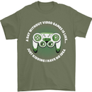 Without Video Games Funny Gaming Gamer Mens T-Shirt 100% Cotton Military Green