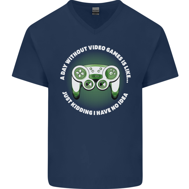 Without Video Games Funny Gaming Gamer Mens V-Neck Cotton T-Shirt Navy Blue