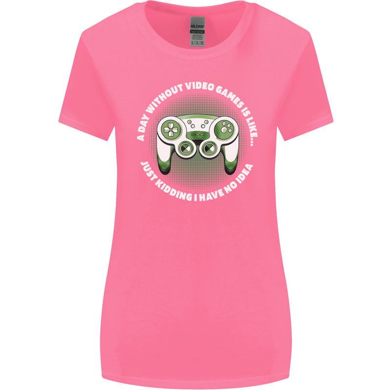Without Video Games Funny Gaming Gamer Womens Wider Cut T-Shirt Azalea