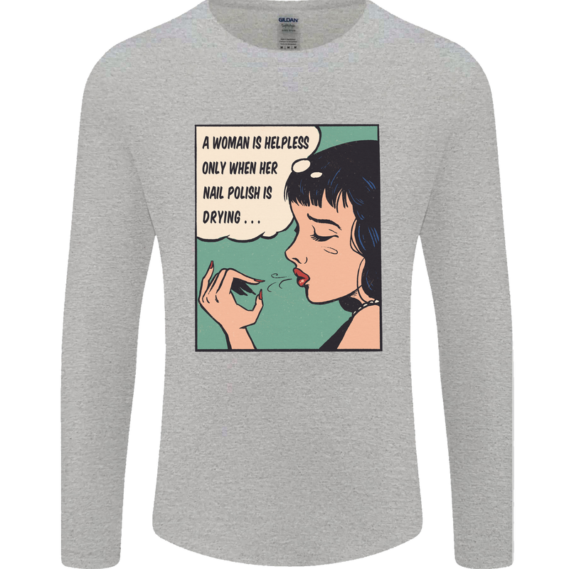 Woman Is Only Helpless Female Empowerment Mens Long Sleeve T-Shirt Sports Grey
