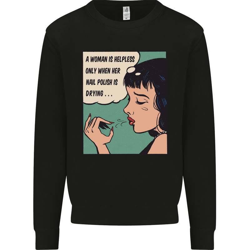 Woman Is Only Helpless Female Empowerment Mens Sweatshirt Jumper Black