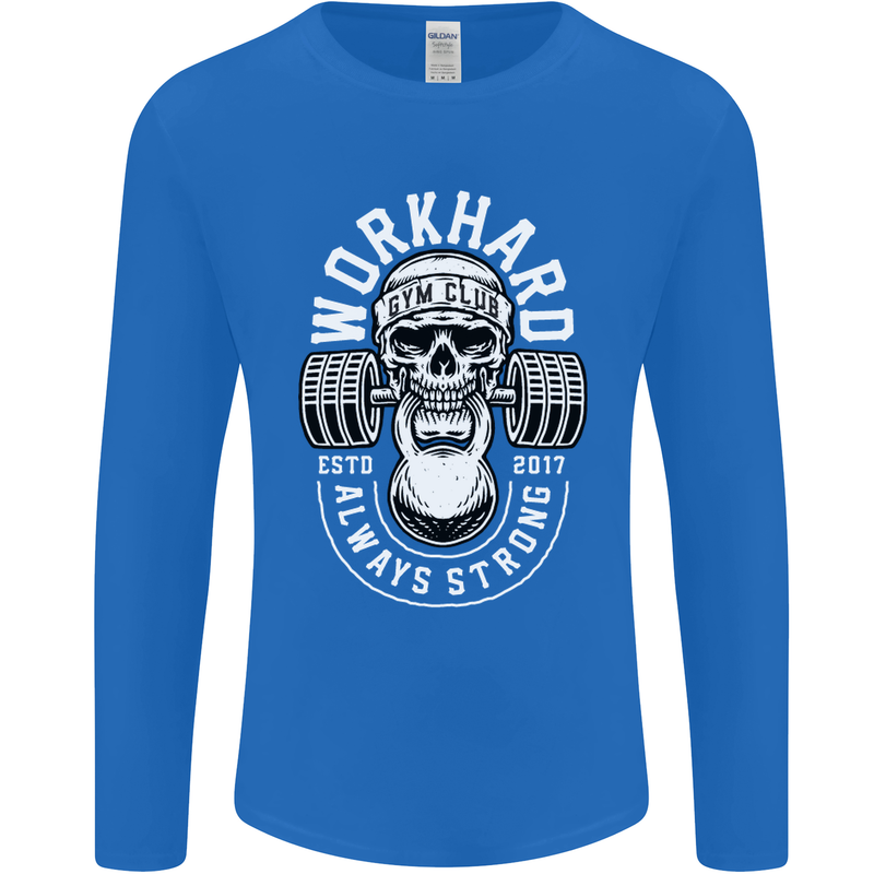 Work Hard Gym Training Top Workout Weights Mens Long Sleeve T-Shirt Royal Blue