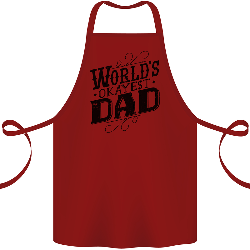 Worlds Okayest Dad Funny Fathers Day Cotton Apron 100% Organic Maroon