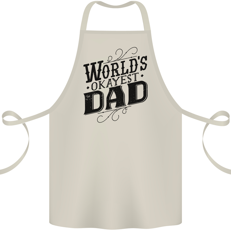 Worlds Okayest Dad Funny Fathers Day Cotton Apron 100% Organic Natural