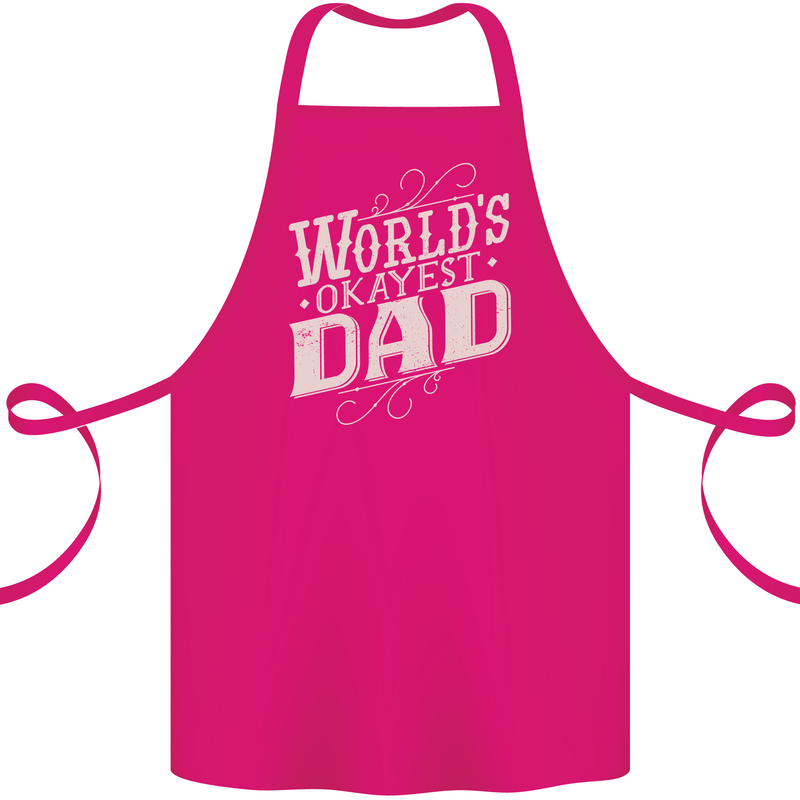 Worlds Okayest Dad Funny Fathers Day Cotton Apron 100% Organic Pink