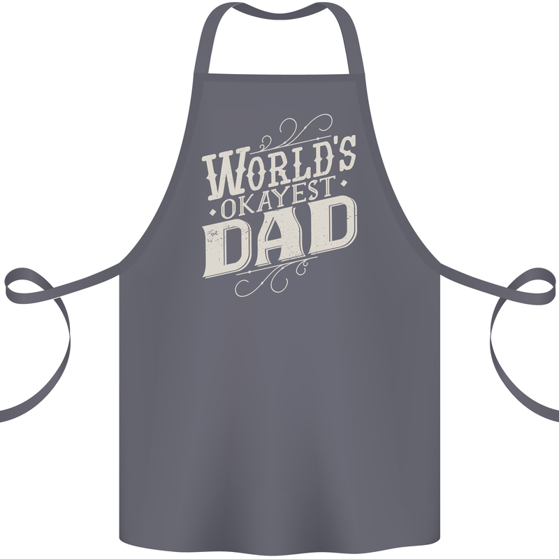Worlds Okayest Dad Funny Fathers Day Cotton Apron 100% Organic Steel