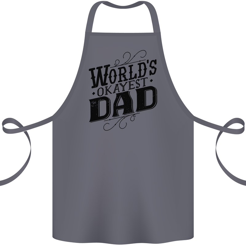 Worlds Okayest Dad Funny Fathers Day Cotton Apron 100% Organic Steel
