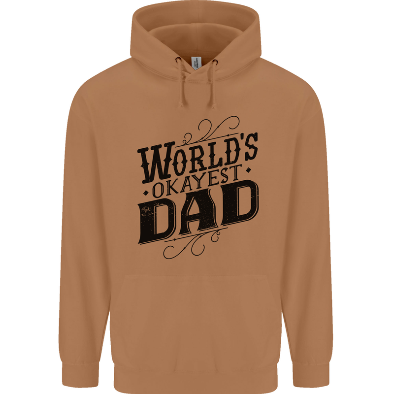 Worlds Okayest Dad Funny Fathers Day Mens 80% Cotton Hoodie Caramel Latte