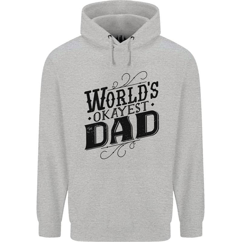 Worlds Okayest Dad Funny Fathers Day Mens 80% Cotton Hoodie Sports Grey