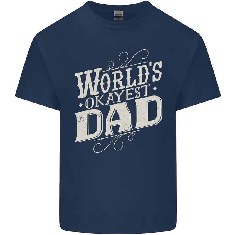 Worlds Okayest Dad Funny Fathers Day Mens Cotton T-Shirt Tee Top Navy Blue