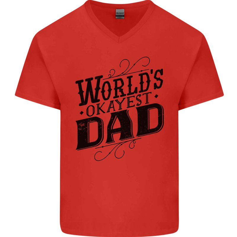 Worlds Okayest Dad Funny Fathers Day Mens V-Neck Cotton T-Shirt Red