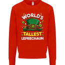 Worlds Tallest Leprechaun St Patricks Day Kids Sweatshirt Jumper Bright Red