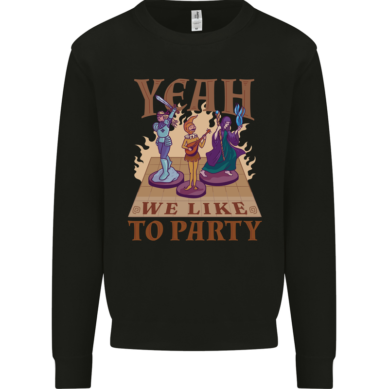 Yeah We Like to Party Role Playing Game RPG Mens Sweatshirt Jumper Black