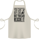 You Can't Buy Love Funny Rescue Dog Puppy Cotton Apron 100% Organic Natural