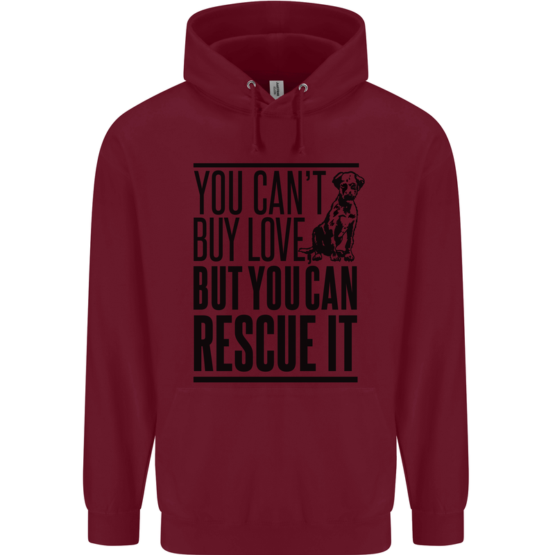 You Can't Buy Love Funny Rescue Dog Puppy Mens 80% Cotton Hoodie Maroon