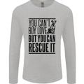 You Can't Buy Love Funny Rescue Dog Puppy Mens Long Sleeve T-Shirt Sports Grey