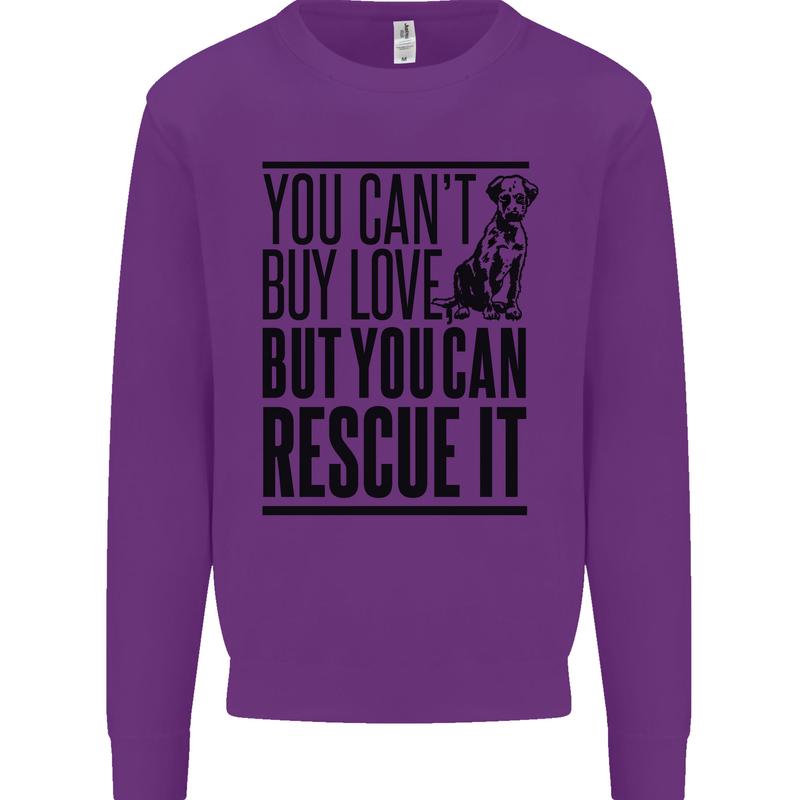 You Can't Buy Love Funny Rescue Dog Puppy Mens Sweatshirt Jumper Purple