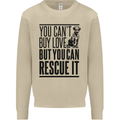 You Can't Buy Love Funny Rescue Dog Puppy Mens Sweatshirt Jumper Sand
