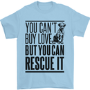 You Can't Buy Love Funny Rescue Dog Puppy Mens T-Shirt Cotton Gildan Light Blue