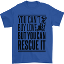 You Can't Buy Love Funny Rescue Dog Puppy Mens T-Shirt Cotton Gildan Royal Blue