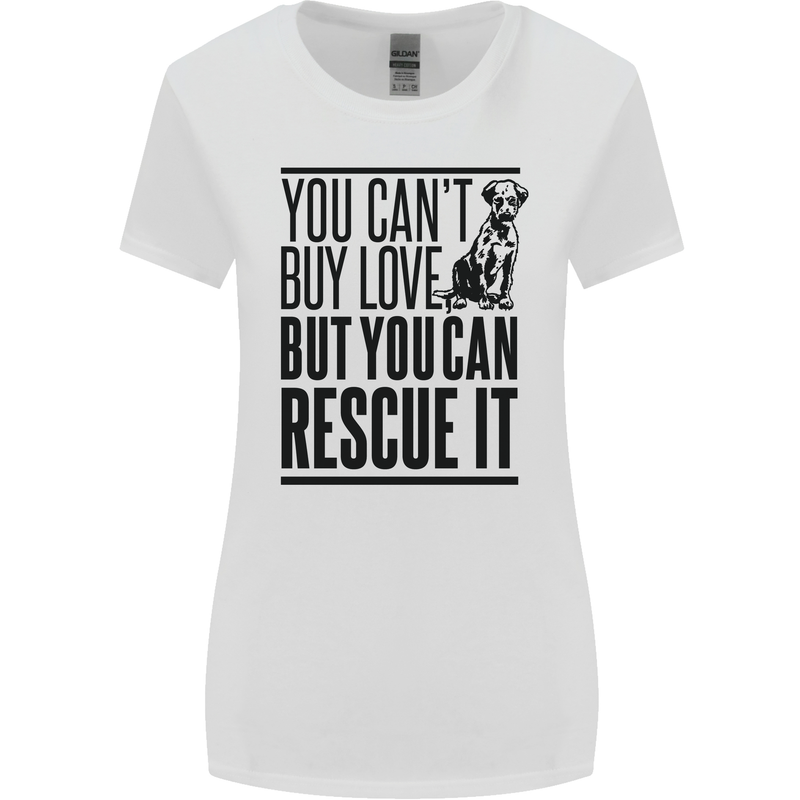 You Can't Buy Love Funny Rescue Dog Puppy Womens Wider Cut T-Shirt White