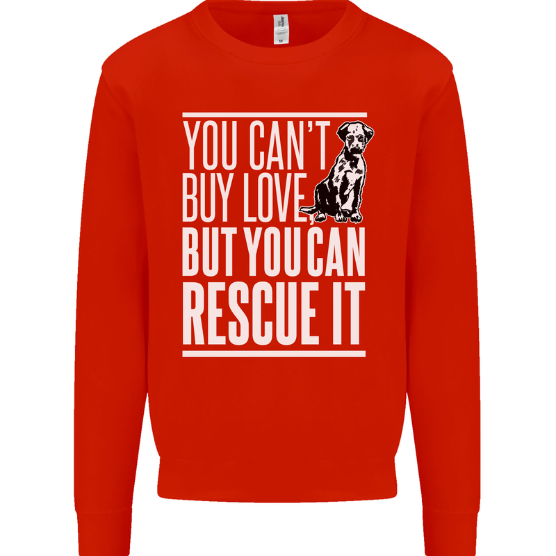 You Can't Buy Love Funny Resue Dog Puppy Kids Sweatshirt Jumper Bright Red