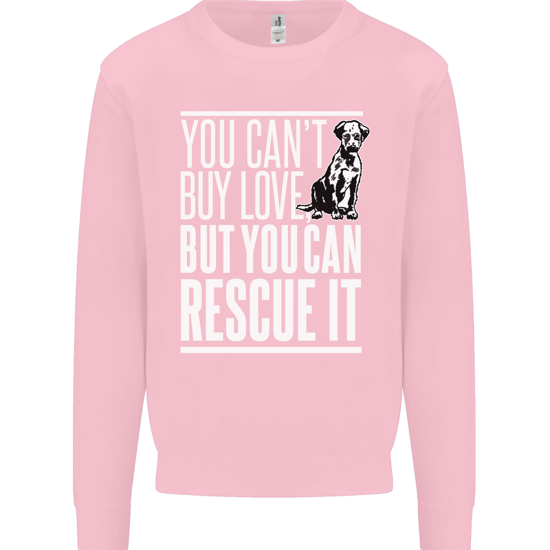 You Can't Buy Love Funny Resue Dog Puppy Kids Sweatshirt Jumper Light Pink