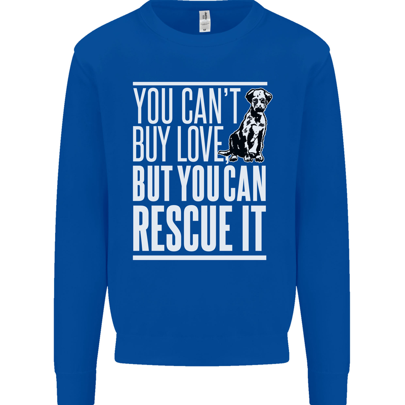 You Can't Buy Love Funny Resue Dog Puppy Kids Sweatshirt Jumper Royal Blue