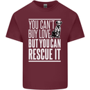 You Can't Buy Love Funny Resue Dog Puppy Mens Cotton T-Shirt Tee Top Maroon