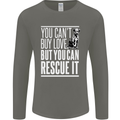 You Can't Buy Love Funny Resue Dog Puppy Mens Long Sleeve T-Shirt Charcoal