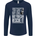 You Can't Buy Love Funny Resue Dog Puppy Mens Long Sleeve T-Shirt Navy Blue