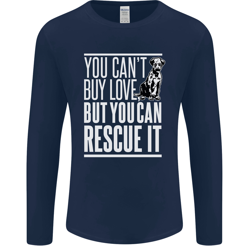 You Can't Buy Love Funny Resue Dog Puppy Mens Long Sleeve T-Shirt Navy Blue