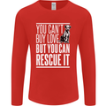 You Can't Buy Love Funny Resue Dog Puppy Mens Long Sleeve T-Shirt Red