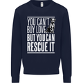 You Can't Buy Love Funny Resue Dog Puppy Mens Sweatshirt Jumper Navy Blue