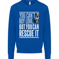 You Can't Buy Love Funny Resue Dog Puppy Mens Sweatshirt Jumper Royal Blue