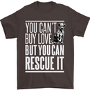 You Can't Buy Love Funny Resue Dog Puppy Mens T-Shirt Cotton Gildan Dark Chocolate