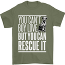You Can't Buy Love Funny Resue Dog Puppy Mens T-Shirt Cotton Gildan Military Green