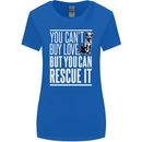 You Can't Buy Love Funny Resue Dog Puppy Womens Wider Cut T-Shirt Royal Blue