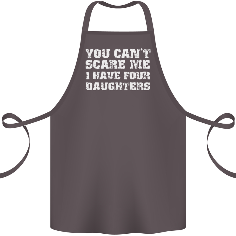 You Can't Scare Four Daughters Father's Day Cotton Apron 100% Organic Dark Grey