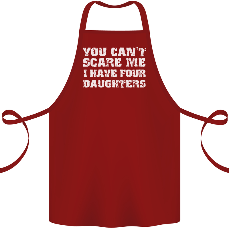 You Can't Scare Four Daughters Father's Day Cotton Apron 100% Organic Maroon