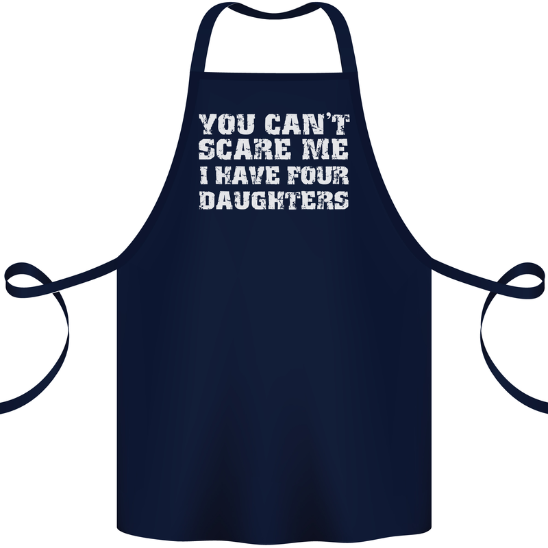 You Can't Scare Four Daughters Father's Day Cotton Apron 100% Organic Navy Blue