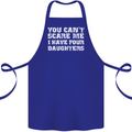 You Can't Scare Four Daughters Father's Day Cotton Apron 100% Organic Royal Blue