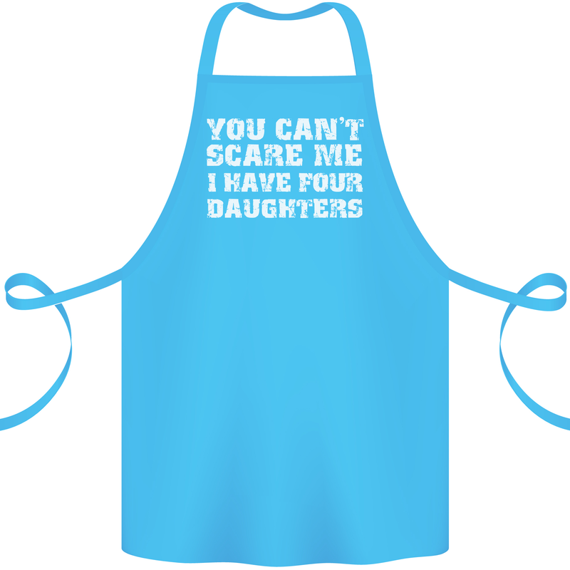 You Can't Scare Four Daughters Father's Day Cotton Apron 100% Organic Turquoise