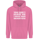 You Can't Scare Four Daughters Father's Day Mens 80% Cotton Hoodie Azelea