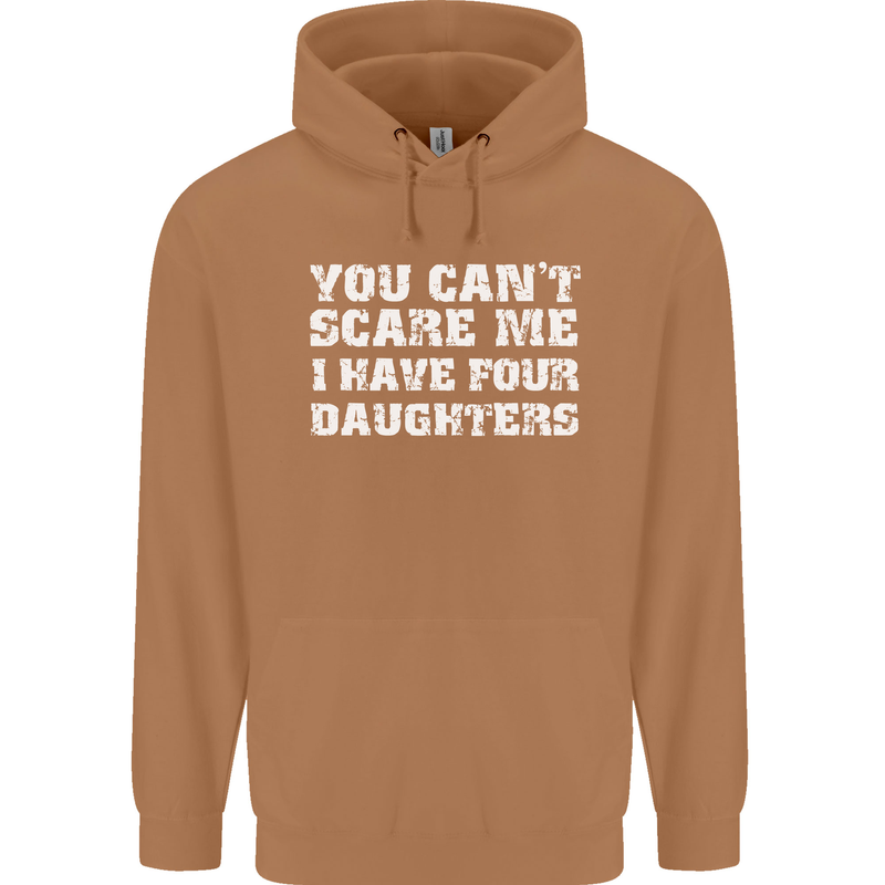 You Can't Scare Four Daughters Father's Day Mens 80% Cotton Hoodie Caramel Latte